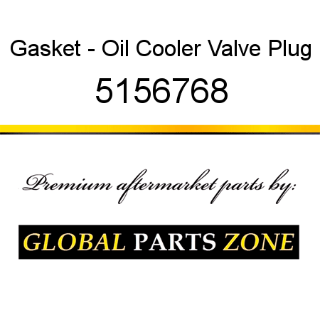 Gasket - Oil Cooler Valve Plug 5156768