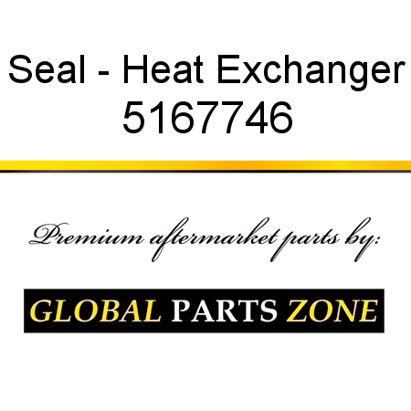 Seal - Heat Exchanger 5167746