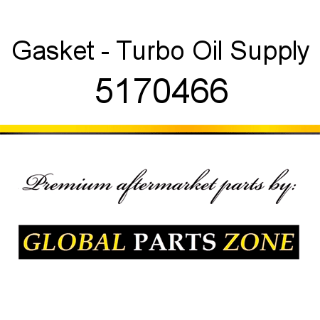 Gasket - Turbo Oil Supply 5170466