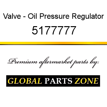 Valve - Oil Pressure Regulator 5177777