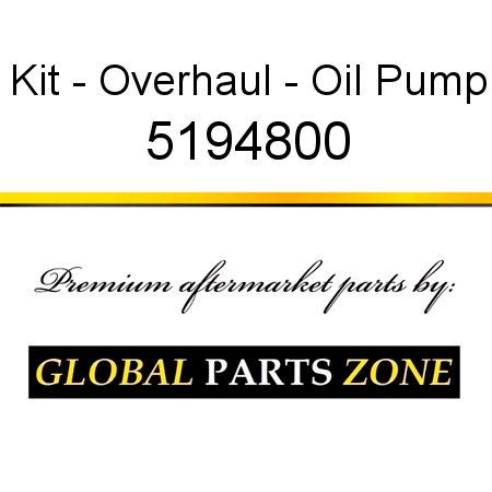 Kit - Overhaul - Oil Pump 5194800