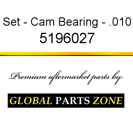 Set - Cam Bearing - .010 5196027