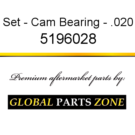 Set - Cam Bearing - .020 5196028