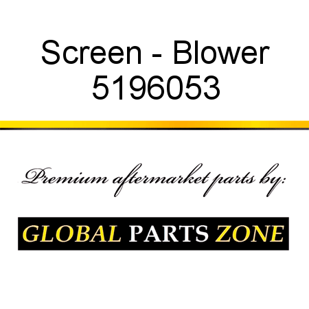 Screen - Blower 5196053