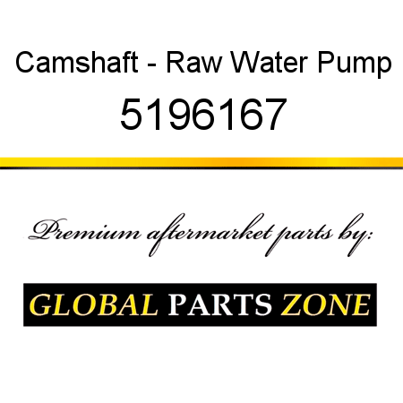 Camshaft - Raw Water Pump 5196167