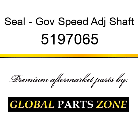 Seal - Gov Speed Adj Shaft 5197065