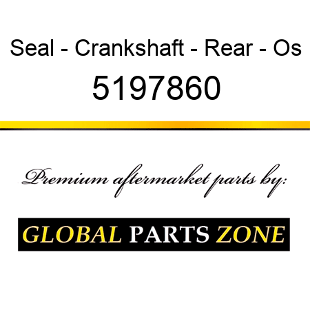 Seal - Crankshaft - Rear - Os 5197860