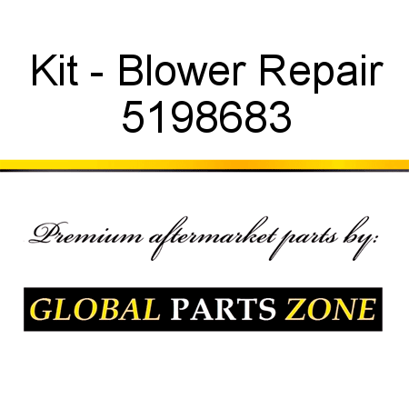 Kit - Blower Repair 5198683