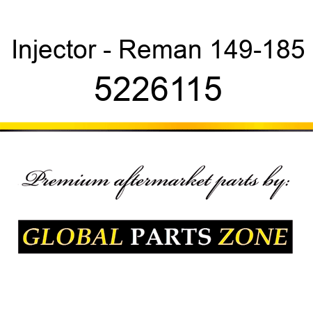 Injector - Reman 149-185 5226115