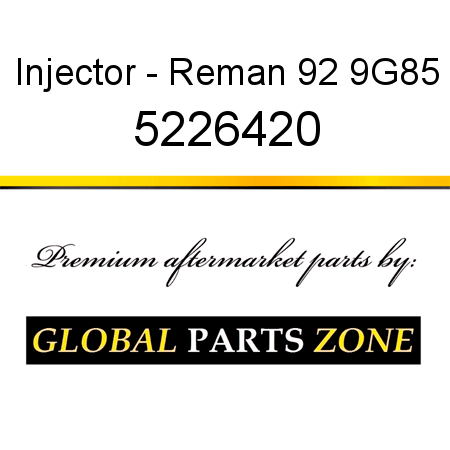 Injector - Reman 92 9G85 5226420