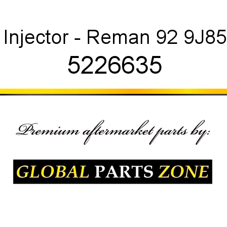 Injector - Reman 92 9J85 5226635