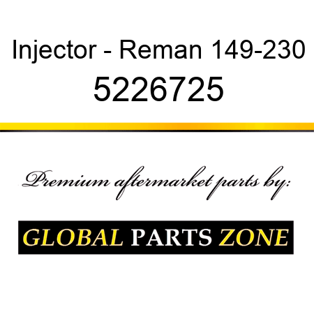Injector - Reman 149-230 5226725