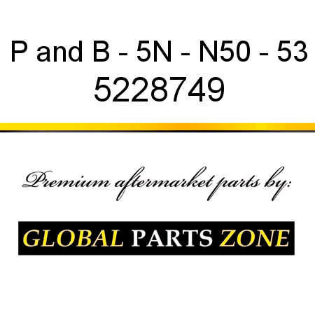 P&B - 5N - N50 - 53 5228749