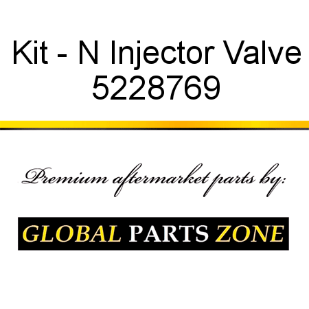 Kit - N Injector Valve 5228769