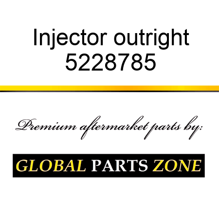 Injector outright 5228785