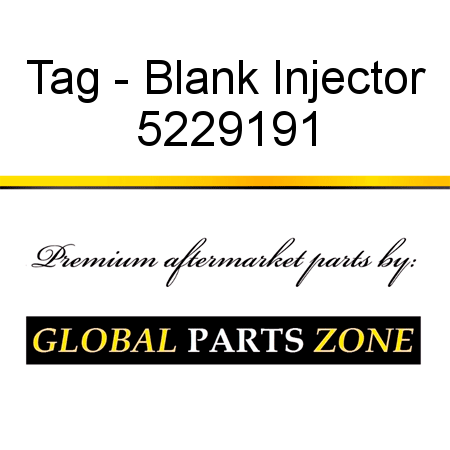 Tag - Blank Injector 5229191