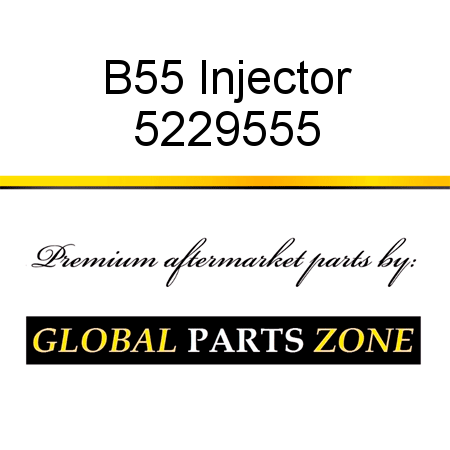 B55 Injector 5229555