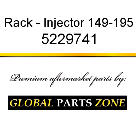 Rack - Injector 149-195 5229741
