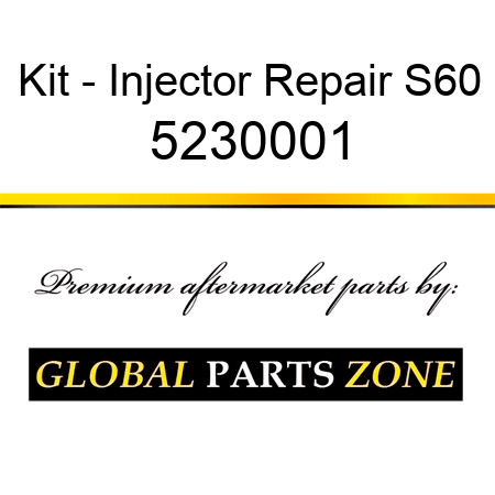 Kit - Injector Repair S60 5230001