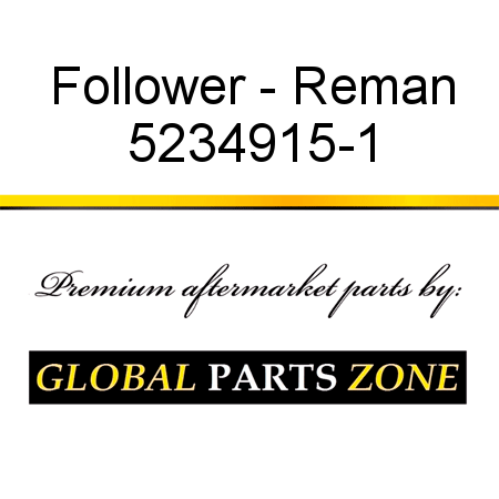 Follower - Reman 5234915-1