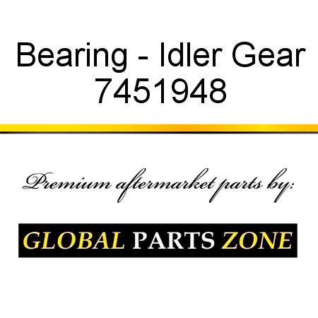 Bearing - Idler Gear 7451948