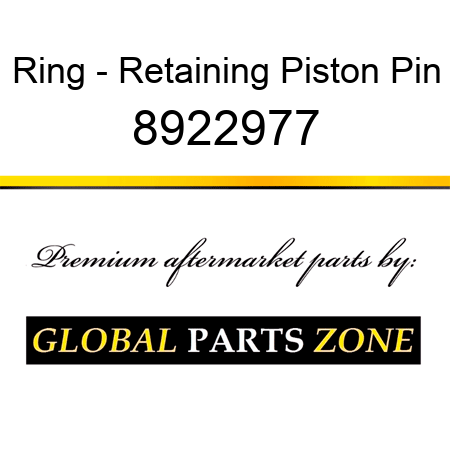 Ring - Retaining Piston Pin 8922977