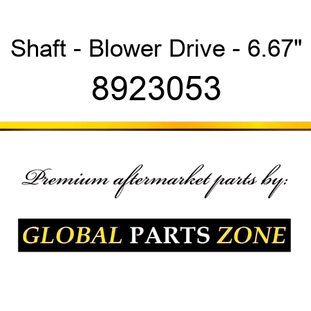 Shaft - Blower Drive - 6.67