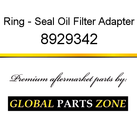 Ring - Seal Oil Filter Adapter 8929342