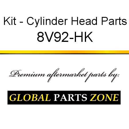 Kit - Cylinder Head Parts 8V92-HK