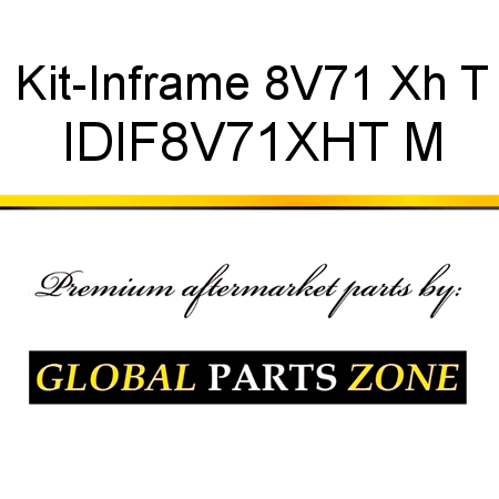 Kit-Inframe 8V71 Xh T IDIF8V71XHT M