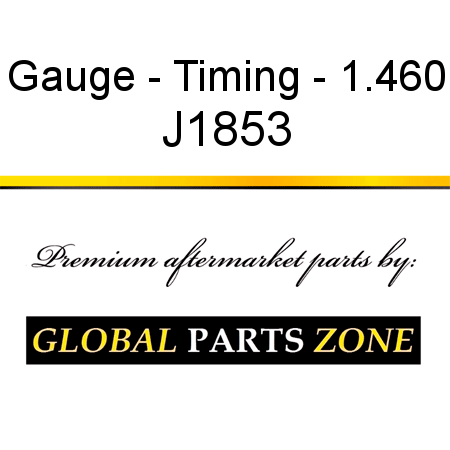 Gauge - Timing - 1.460 J1853