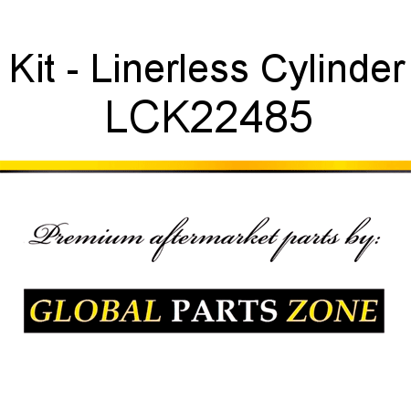 Kit - Linerless Cylinder LCK22485