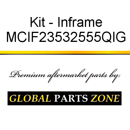 Kit - Inframe MCIF23532555QIG