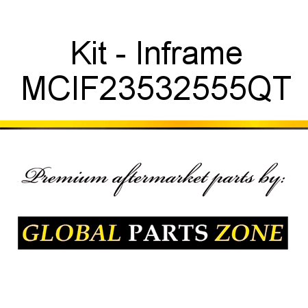 Kit - Inframe MCIF23532555QT