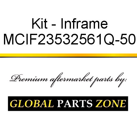 Kit - Inframe MCIF23532561Q-50