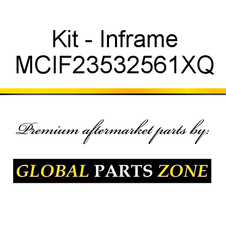 Kit - Inframe MCIF23532561XQ