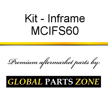 Kit - Inframe MCIFS60
