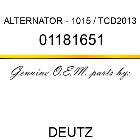 ALTERNATOR - 1015 / TCD2013 01181651