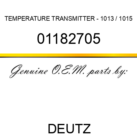 TEMPERATURE TRANSMITTER - 1013 / 1015 01182705