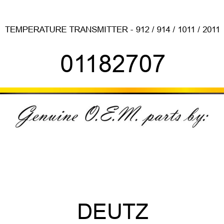 TEMPERATURE TRANSMITTER - 912 / 914 / 1011 / 2011 01182707
