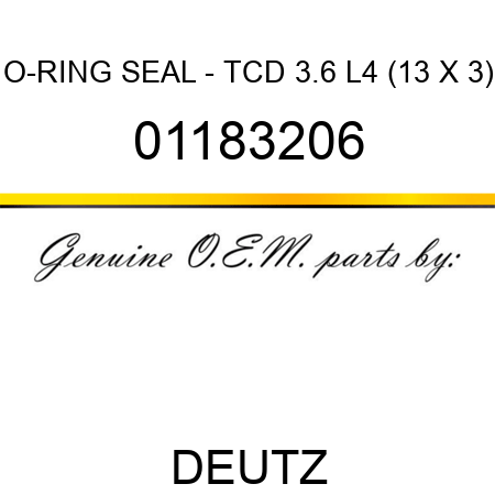 O-RING SEAL - TCD 3.6 L4 (13 X 3) 01183206