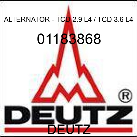 ALTERNATOR - TCD 2.9 L4 / TCD 3.6 L4 01183868
