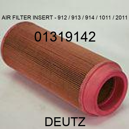 AIR FILTER INSERT - 912 / 913 / 914 / 1011 / 2011 01319142