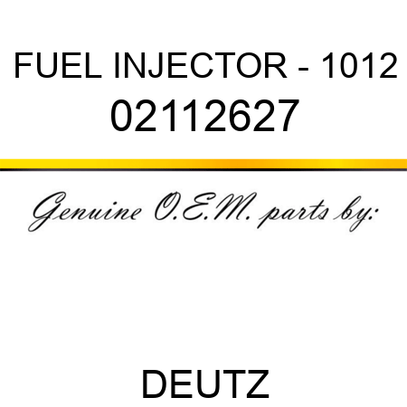 FUEL INJECTOR - 1012 02112627