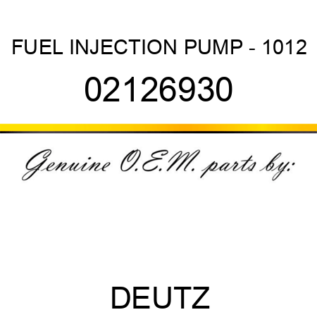 FUEL INJECTION PUMP - 1012 02126930