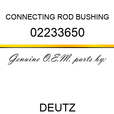 CONNECTING ROD BUSHING 02233650
