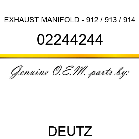 EXHAUST MANIFOLD - 912 / 913 / 914 02244244