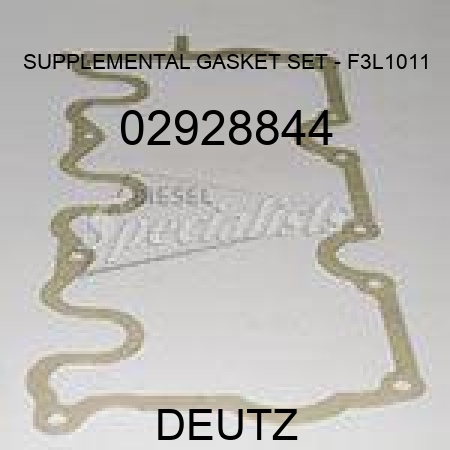 SUPPLEMENTAL GASKET SET - F3L1011 02928844