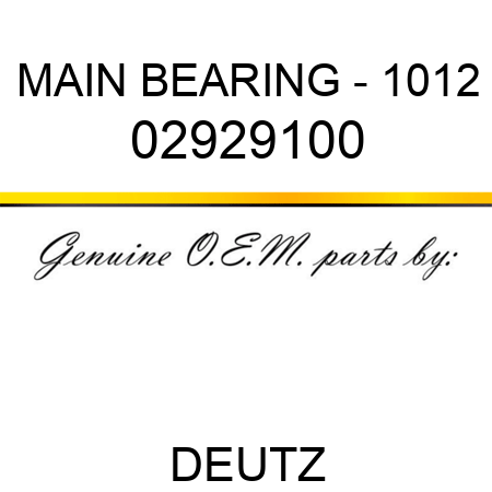 MAIN BEARING - 1012 02929100