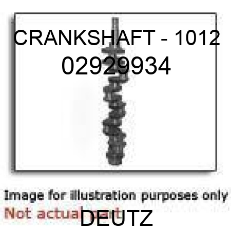 CRANKSHAFT - 1012 02929934